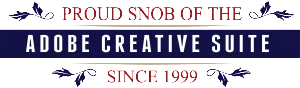 Adobe Snob Badge